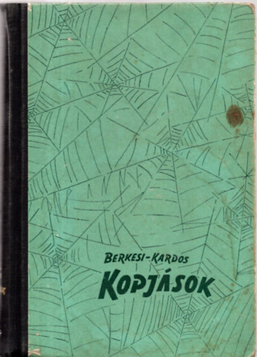 Berkesi Andr�s-Kardos Gy�rgy - Kopj�sok
