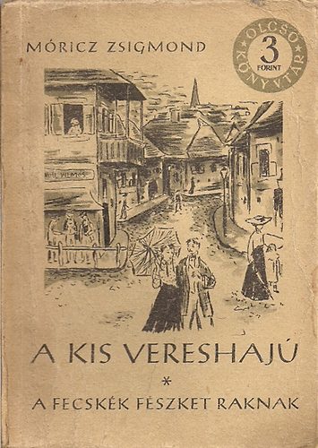 Mricz Zsigmond - A kis vereshaj - A fecskk fszket raknak (olcs knyvtr)