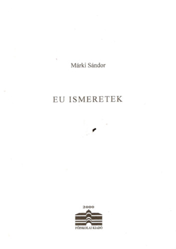 Mrki Sndor - EU ismeretek