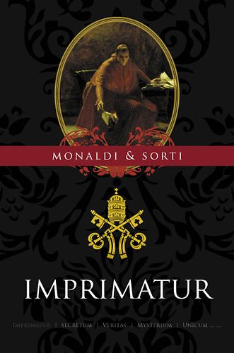 Rita Monaldi Francesco Sorti - Secretum - Veritas - Imprimatur - Intrika