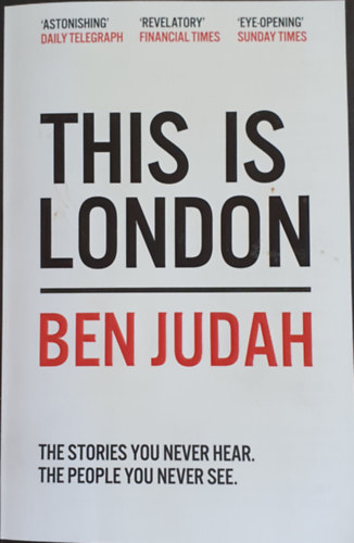 Ben Judah - This is London