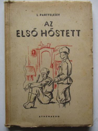 L. Pantyelejev - Az els� h�stett