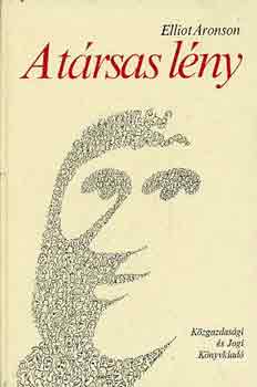 Elliot Aronson - A társas lény