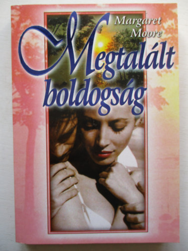 Margaret Moore - Megtalált boldogság