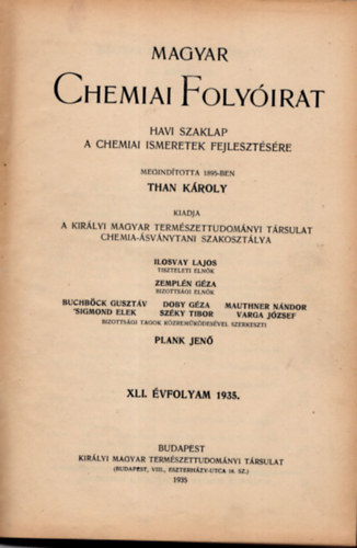 Plank Jen  (szerk.) - Magyar chemiai folyirat 1935.,1936., 1941. 1-12. (teljes vfolyamok, egybektve)