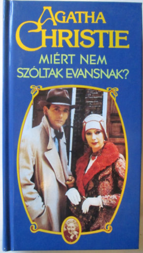 Agatha Christie - Mirt nem szltak Evansnak?