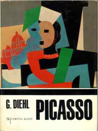 Gaston Diehl - Picasso