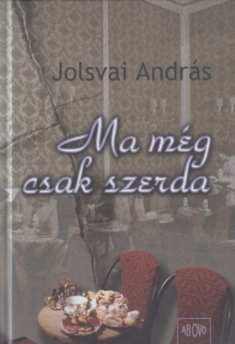 Jolsvai András - Ma még csak szerda (dedikált)