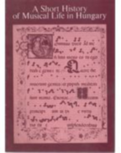 Breuer J�nos - A Short History of Musical Life in Hungary