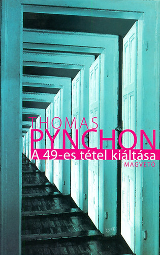 Thomas Pynchon - A 49-es t�tel ki�lt�sa