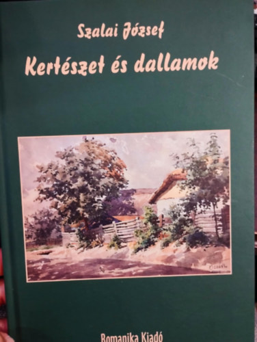 Szalai Jzsef - Kertszet s dallamok