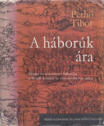 Peth� Tibor - A h�bor�k �ra