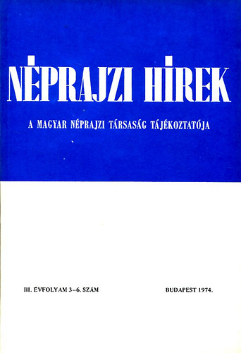 Nprajzi hrek (1974. III. vfolyam 3-6. szm)