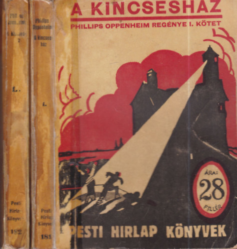 Phillips Oppenheim - A Kincsesh�z I-II (Pesti Hirlap K�nyvek 181-182.)