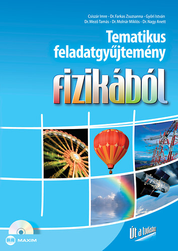 Tematikus feladatgyjtemny fizikbl