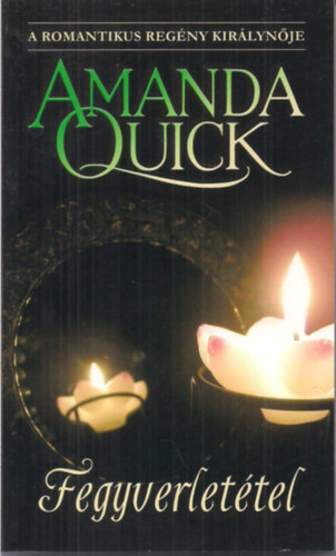 Amanda Quick - Fegyverlettel