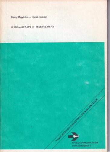 Han�k Katalin Barcy Magdolna - A csal�d k�pe a televizi�ban