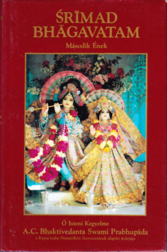 SRIMAD BHAGAVATAM II. /MSODIK NEK 'A KOZMIKUS MEGNYILVNULS/