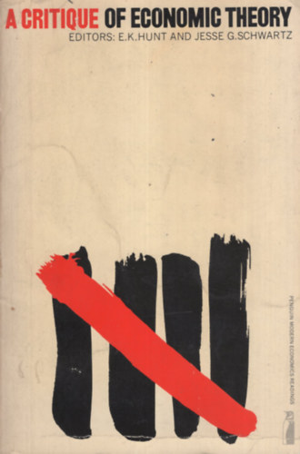 Jesse Schwartz E. K. Hunt - A Critique of Economic Theory