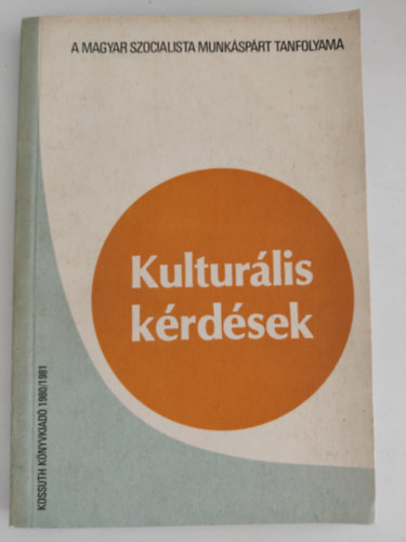 Kulturális kérdések (MSZMP Tanfolyam 1980/1981)