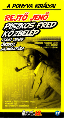 Rejt� Jen�  (P. Howard) - Piszkos Fred k�zbel�p F�lig Jimmy �szinte sajn�lat�ra