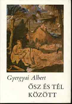 GYergyai Albert - �sz �s t�l k�z�tt