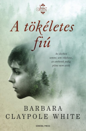 Barbara Claypole White - A tökéletes fiú