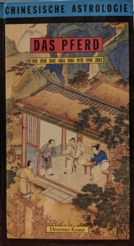Laurne Petit - Das Pferd (Chinesische Astrologie) - Aus dem Franzsischen von Wieland Grommes