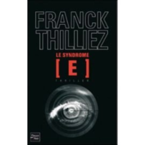 Franck Thilliez - Le syndrome E