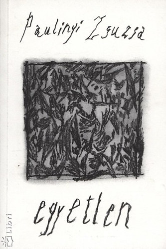 Paulinyi Zsuzsa - Egyetlen