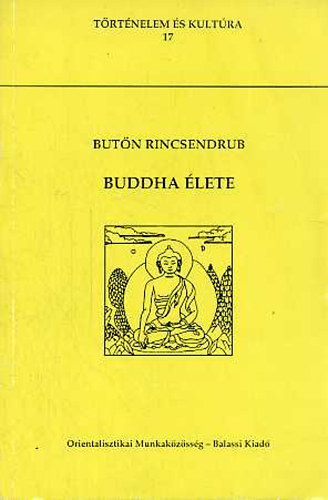 Butön Rincsendrub - Buddha élete
