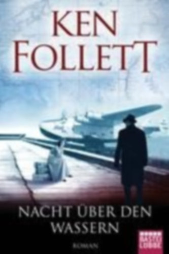 Ken Follett - Nacht ber den wassern
