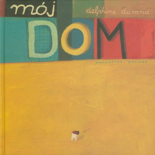 Delphine Durand - Mój dom