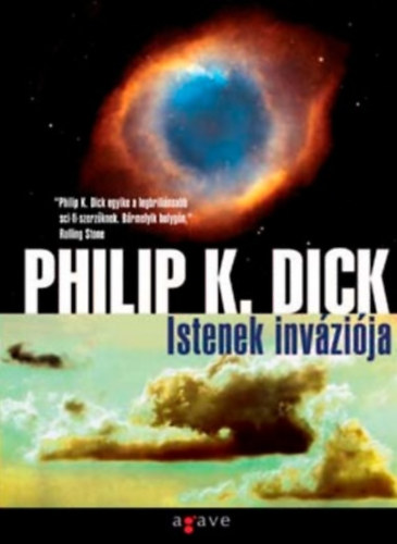 Philip K. Dick - Istenek inváziója