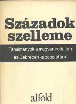 Bényei-Fülöp-Juhász - Századok szelleme