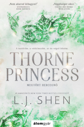 L.J. Shen - Thorne Princess - Megtört hercegnő