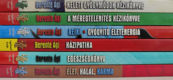 Berente Ági - 6 db Berente Ági könyv: / Élet, halál, karma / Egészségkönyv - a mindennapok csodái / Hátipatika - népi gyógyászat és házi módszerek / Reiki - gyógyító életenergia / A méregtelenítés kézikönyve / Keleti gyógymódok kéziköny