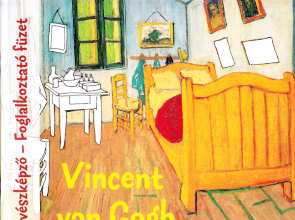 Szab Piroska - Mvszkpz - Foglalkoztat fzet  - Vincent van Gogh