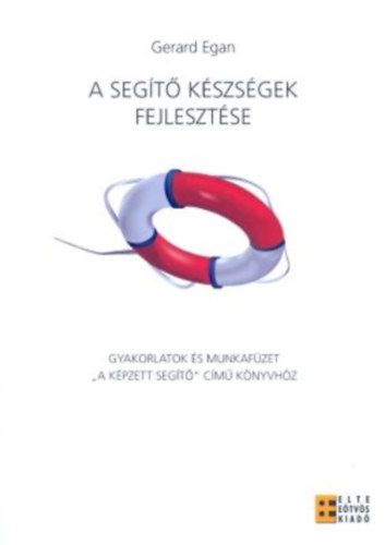 Gerard Egan - A seg�t� k�szs�gek fejleszt�se