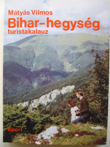 M�ty�s Vilmos - Bihar-hegys�g (Turistakalauz)