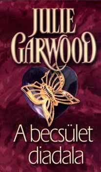 Julie Garwood - A becs�let diadala