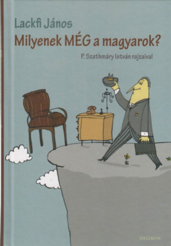 Lackfi Jnos - Milyenek mg a magyarok?