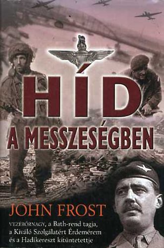 John Frost - Hd a messzesgben