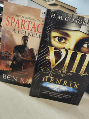 H. M. Castor Ben Kane - Spartacus - A felkels + VIII. Henrik (History regnyek)