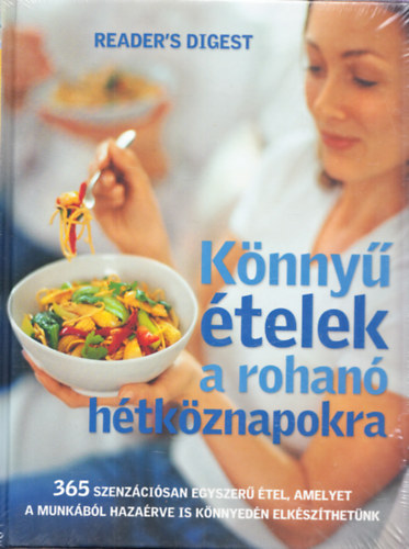 Könnyű ételek a rohanó hétköznapokra