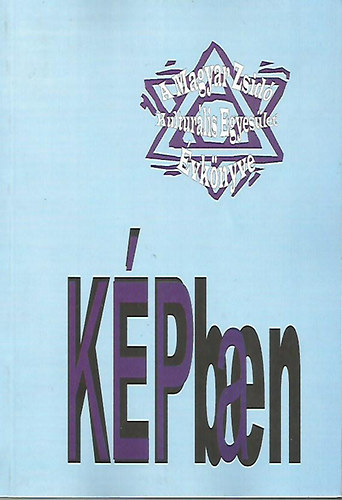 Kp a kpben - A Magyar Zsid Kulturlis Egyeslet vknyve (1999-2000)