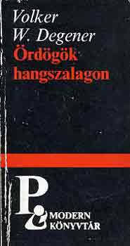 Volker W. Degener - �rd�g�k hangszalagon