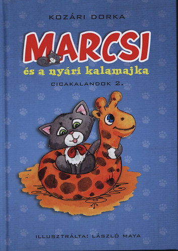 Koz�ri Dorka - Marcsi �s a ny�ri kalamajka