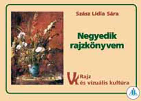 Szsz Ldia Sra - Negyedik rajzknyvem