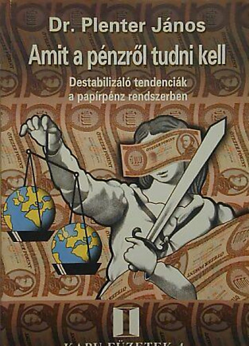 Dr. Plenter Jnos - Amit a pnzrl tudni kell